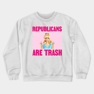 Republicans Are Trash - Funny Democrat Meme Crewneck Sweatshirt